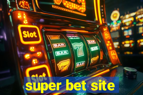 super bet site