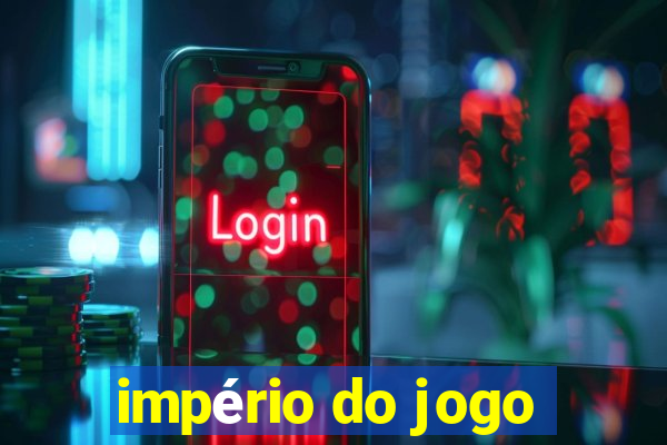 império do jogo