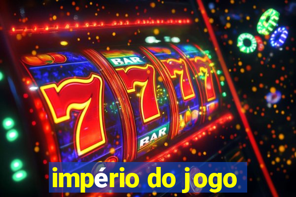 império do jogo