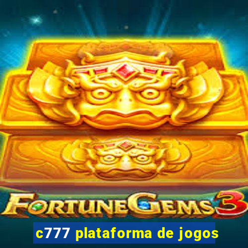 c777 plataforma de jogos