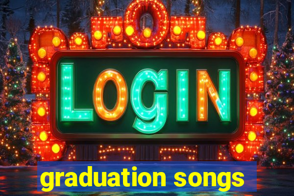 graduation songs