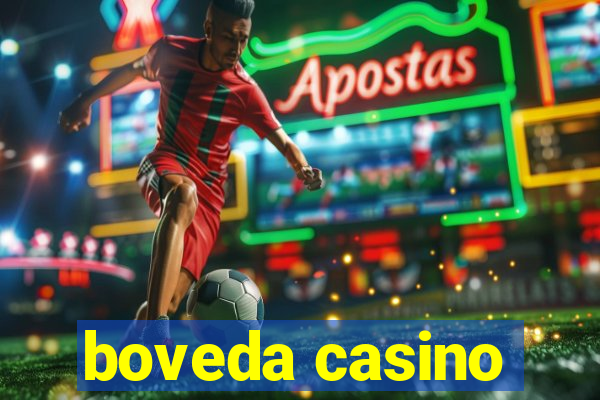 boveda casino