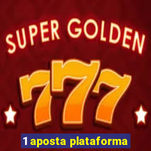 1 aposta plataforma