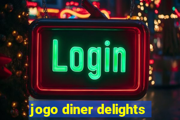 jogo diner delights