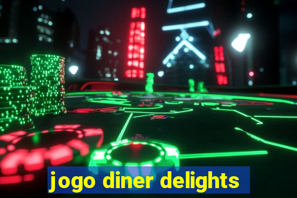 jogo diner delights