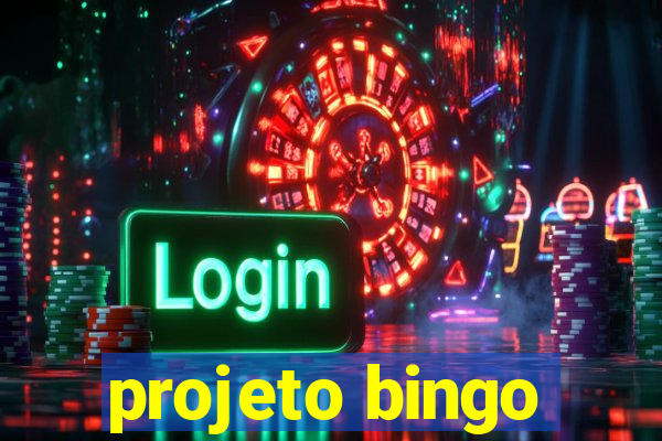 projeto bingo