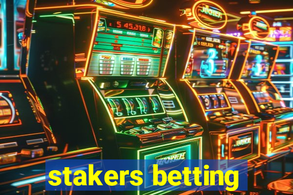 stakers betting