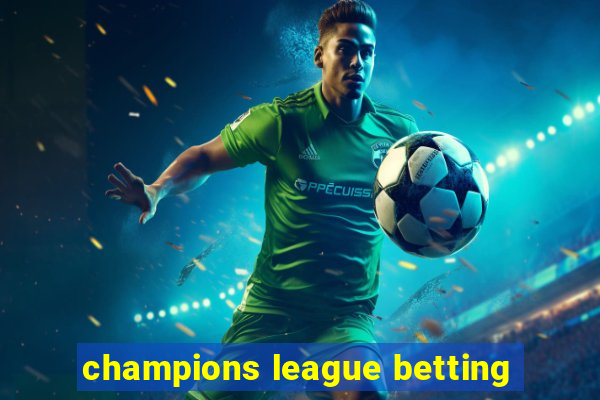 champions league betting