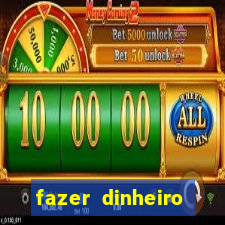 fazer dinheiro online jogando