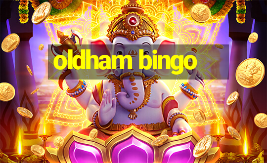 oldham bingo