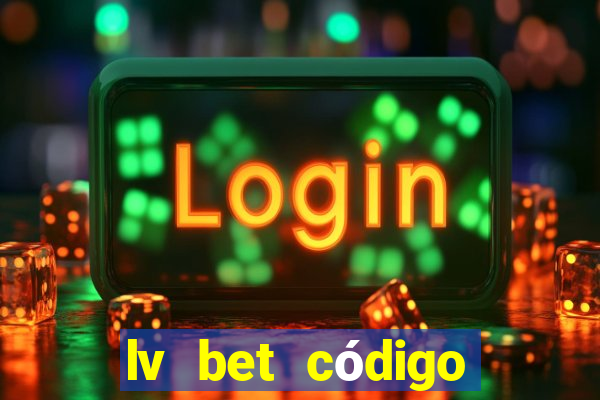 lv bet código promocional 50 reais