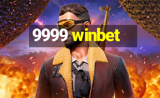 9999 winbet