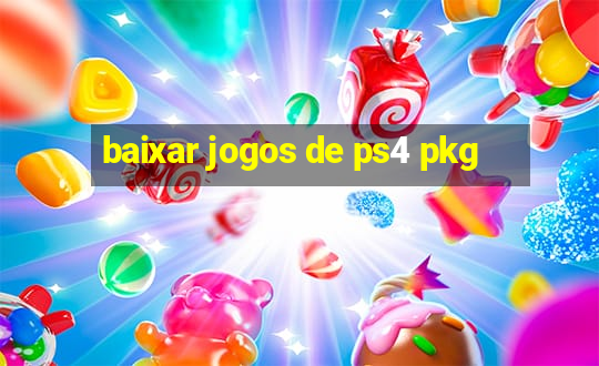 baixar jogos de ps4 pkg