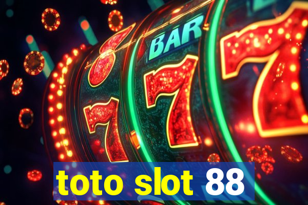 toto slot 88