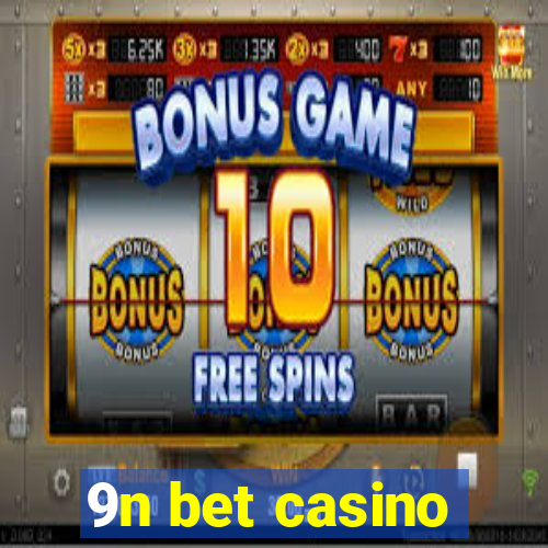 9n bet casino