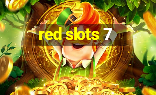 red slots 7