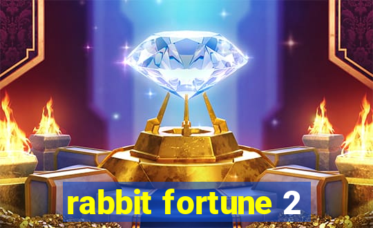 rabbit fortune 2