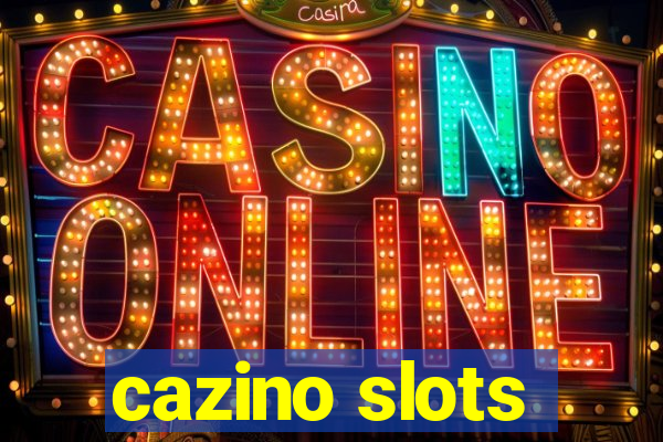 cazino slots