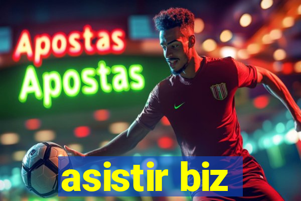 asistir biz