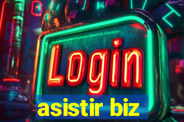 asistir biz