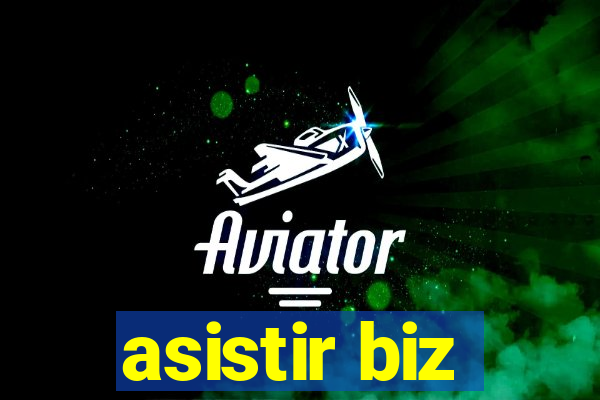 asistir biz