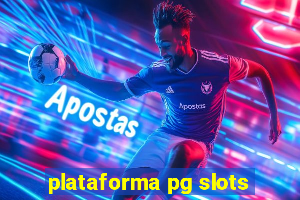 plataforma pg slots