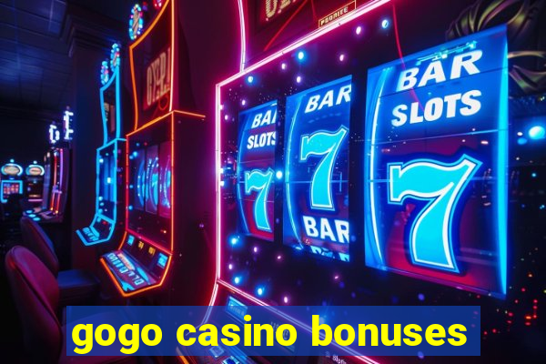 gogo casino bonuses