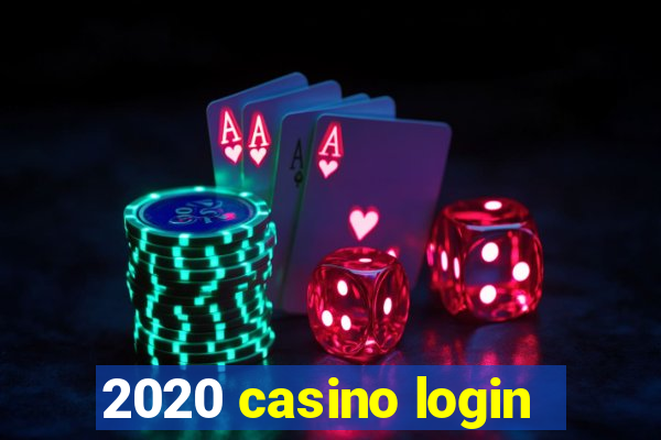 2020 casino login