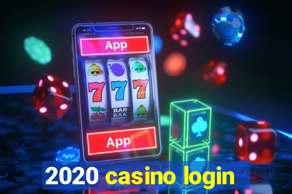 2020 casino login