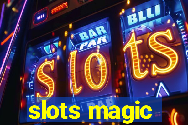 slots magic