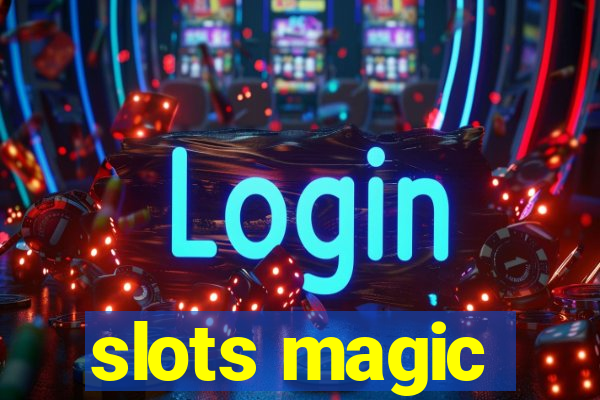 slots magic