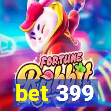 bet 399