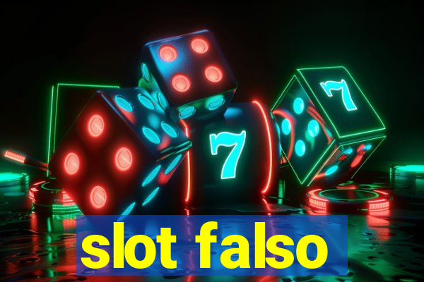 slot falso