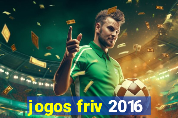 jogos friv 2016