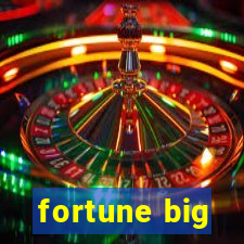 fortune big