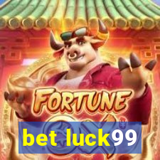 bet luck99