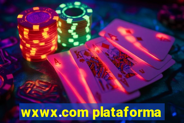 wxwx.com plataforma