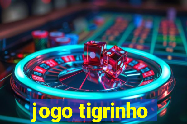 jogo tigrinho