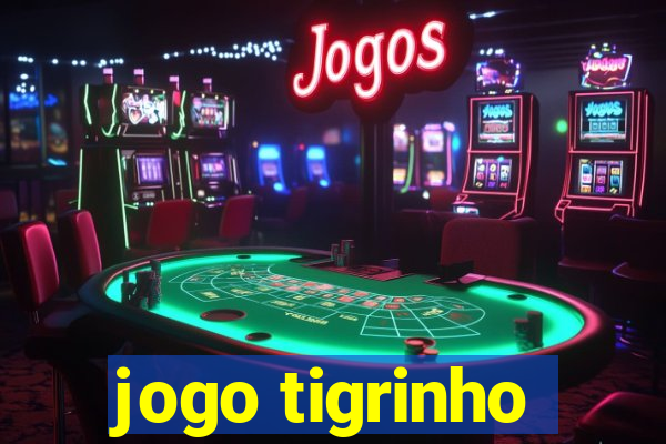 jogo tigrinho