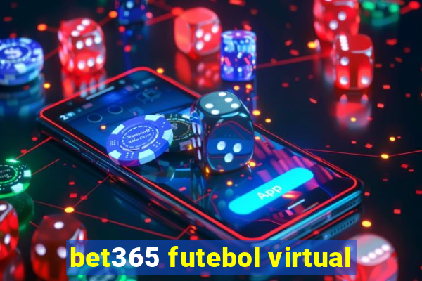 bet365 futebol virtual