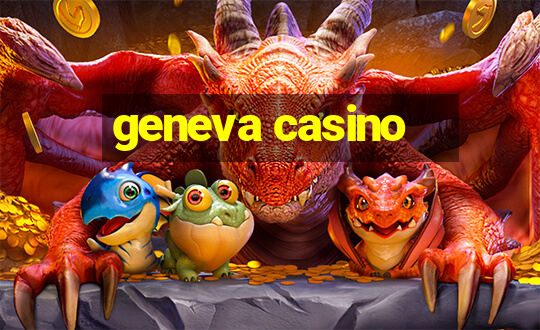 geneva casino