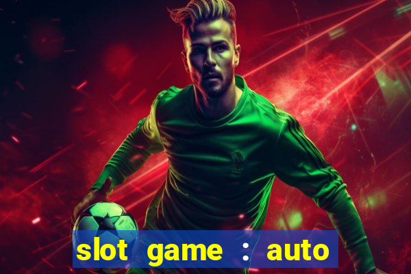 slot game : auto pg win