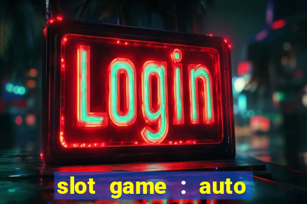 slot game : auto pg win