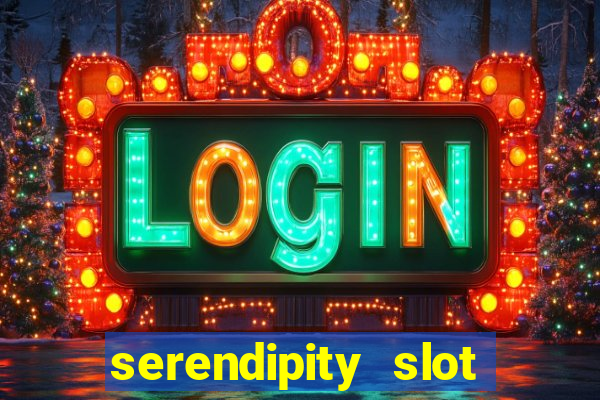 serendipity slot free play