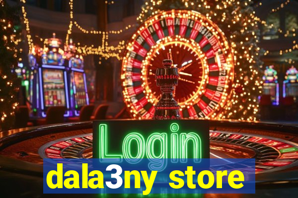 dala3ny store