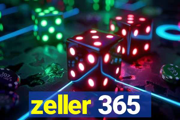 zeller 365