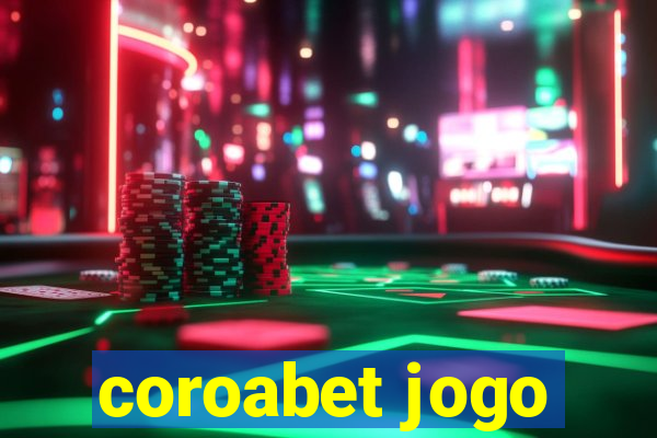 coroabet jogo