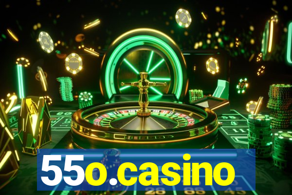 55o.casino