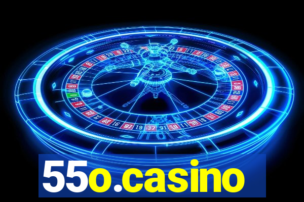 55o.casino