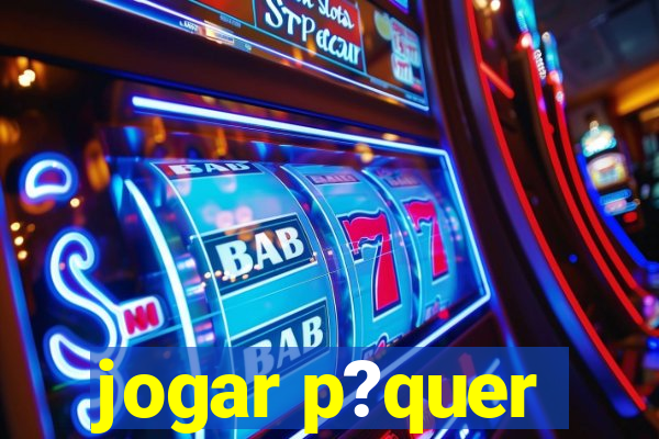 jogar p?quer